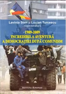 1989-2009 Incredibila aventură a democrației după comunism