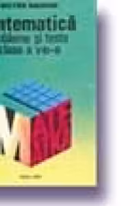 Matematica. Probleme si teste (cls. a VIII-a)