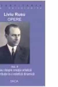 Opere vol 2, Eseu despre creatia artistica; Contributie la o estetica dinamica