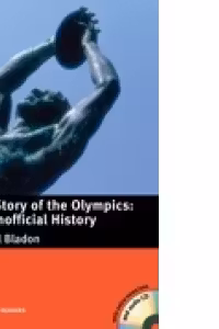 The Story of the Olympics: An Unofficial History (with extra exercises and audio CD)