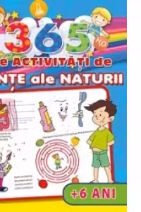 365 de activitati de stiinte ale naturii (+6 ani)