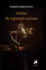 Atelier de reparatii umane