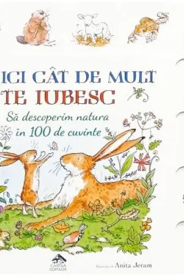 Ghici cât de mult te iubesc. Să descoperim natura
