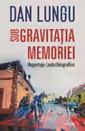 Sub gravitatia memoriei