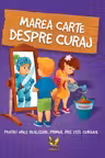 Marea carte despre curaj