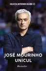 Jose Mourinho - Unicul