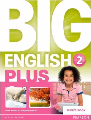 Big English Plus Level 2 Pupil’s Book