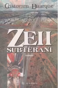 Zeii subterani - roman -