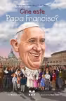Cine este Papa Francisc?