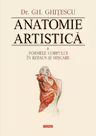 Anatomie artistica. Vol. II: Formele corpului in repaus si miscare