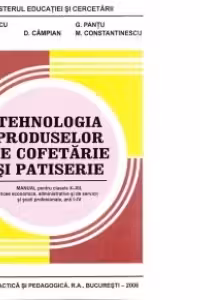 Tehnologia produselor de cofetarie si patiserie X, XI, XII