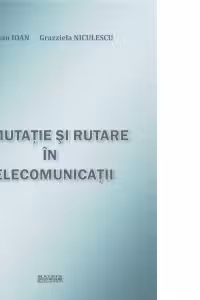 Comutatie si rutare in telecomunicatii