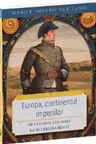 Europa, continentul imperiilor-De la Carol cel Mare la Al Treilea Reich