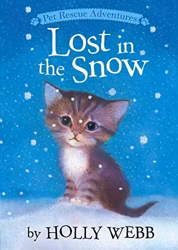 Lost in the Snow (Holly Webb Series 3)