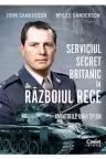 Serviciul secret britanic in Razboiul Rece. Amintirile unui spion