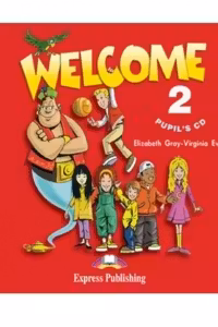Curs de limba engleza Welcome 2. CD-ul elevului - Virginia Evans, Elizabeth Gray