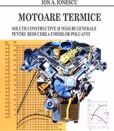 Motoare termice. Solutii constructive si masuri pentru reducerea emisiilor poluante