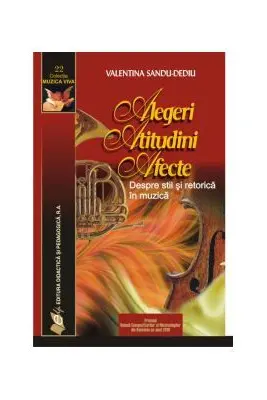 Alegeri, atitudini, afecte