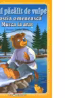 Ursul pacalit de vulpe - Prostia omeneasca - Musca la arat