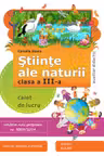 Ştiinţe ale naturii clasa a III-a. Caiet de lucru