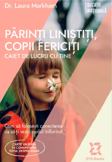 Parinti linistiti copii fericiti. Caiet de lucru cu tine