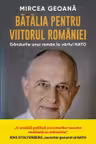 BATALIA PENTRU VIITORUL ROMANIEI. reeditare