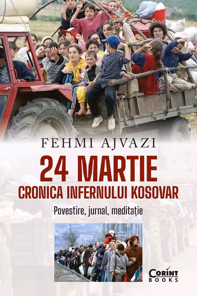 24 martie. Cronica infernului kosovar
