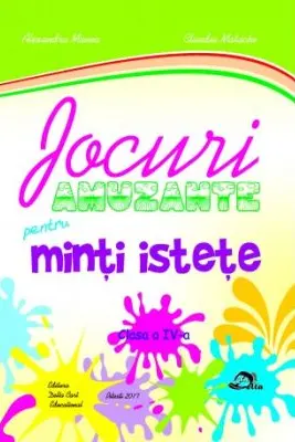 Jocuri amuzante pentru minti istete clasa 4