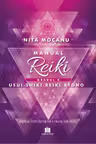 Manualul Reiki. Gradul 2