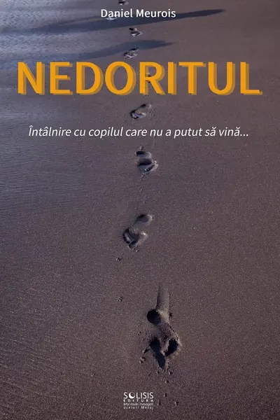 Nedoritul. Întâlnire cu copilul care nu a putut să vină