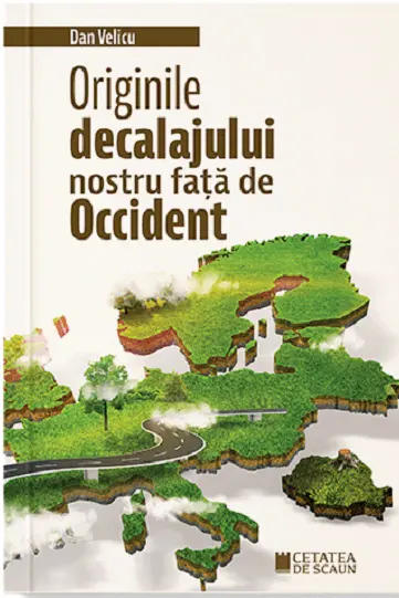 Originile decalajului nostru fata de occident