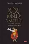 Sfinti pagani, iudei si crestini
