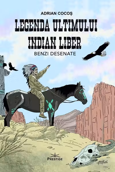 Legenda ultimului indian liber