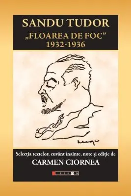 Sandu Tudor - Floarea de foc 1932-1936