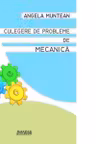 Culegere de probleme de mecanica