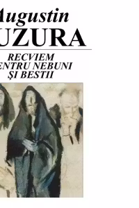 Recviem pentru nebuni si bestii