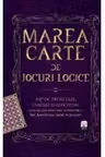 IQ230. Marea carte de jocuri logice. 197 de probleme, enigme si ghicitori