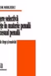 Culegere selectiva de spete in materie penala si procesual penala - probleme de drept si rezolvari -