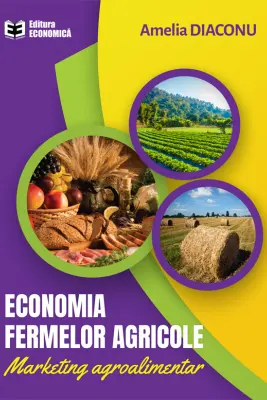Economia fermelor agricole. Marketing agroalimentar