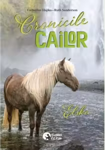 Cronicile cailor 1. Elska