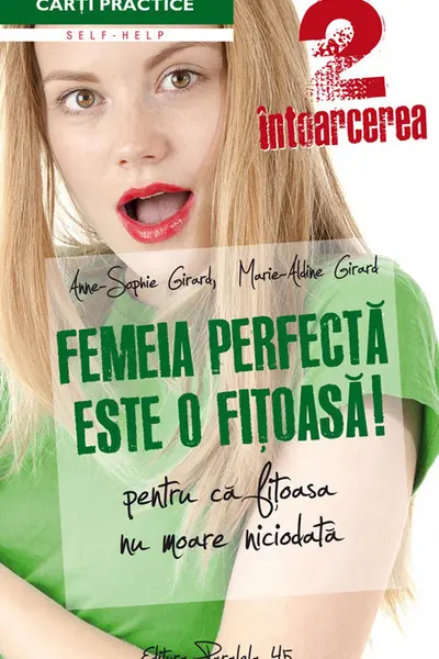 Femeia perfectă este o fițoasă! 2 Întoarcerea