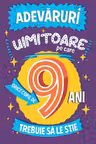 Adevaruri uimitoare pe care orice copil de 9 ani trebuie sa le stie