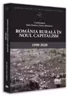 Romania rurala in noul capitalism: 1990-2020