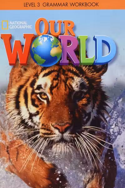 Our World 3: Grammar Workbook