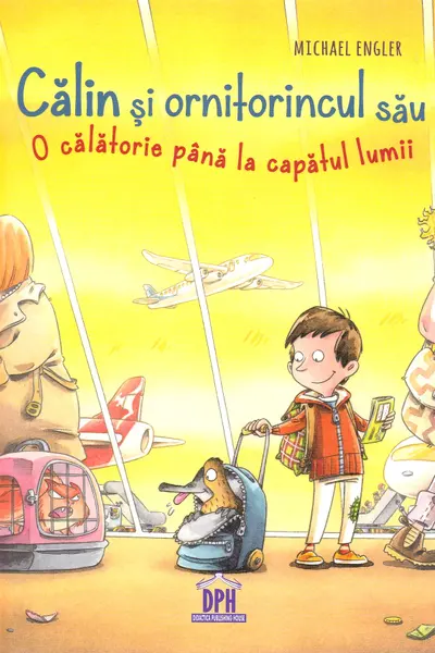 Călin și ornitorincul său. O călătorie până la capătul lumii
