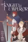 The Knight and Her Emperor - Volume 1