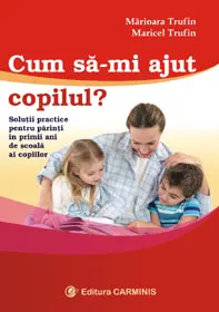 Cum să-mi ajut copilul?