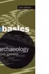 Archaeology. The Basics