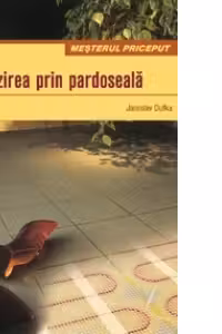 Incalzirea prin pardoseala