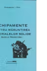Echipamente pentru maruntirea materialelor solide - bazele proiectarii